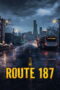 Route 187 Season 1 (2026)