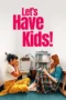 Let’s Have Kids! (2026)