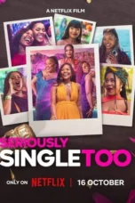 Seriously Single Too (2026)