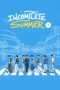 Incomplete Summer Season 1 (2026)